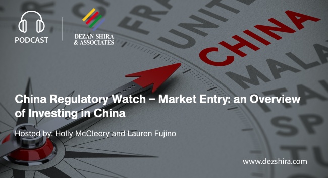 China Regulatory Watch – Market Entry: an Overview of Investing in China