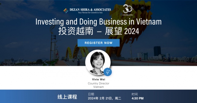 [CN] Investing and Doing Business in Vietnam | 投资越南 - 展望 2024